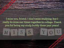 I'll miss you my friend quotes. 25 I Miss My Best Friend Quotes Events Greetings