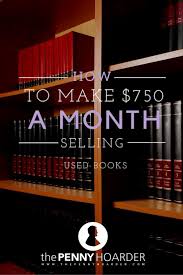 Today I M Going To Show You How To Buy Textbooks Online At Sites Like Ebay And Then How To Resell Them Online For Sell Used Books The Penny Hoarder Used Books