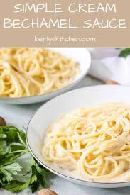 Simple Cream Bechamel Sauce Recipe Bechamel Sauce Recipe Bechamel Sauce Sauce Recipes