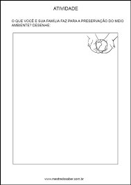 Os bebês aprendem de maneiras diversas, principalmente pelos mecanismos da repetição, da imitação e da exploração sensorial, por meio do brincar. Projeto Meio Ambiente Educacao Infantil Mestre Do Saber Atividades De Alfabetizacao