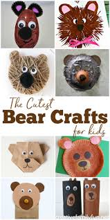 The Cutest Bear Crafts For Kids Bear Crafts Preschool Teddy Bear Crafts Bear Crafts