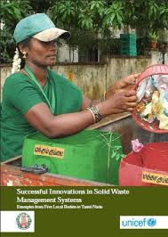 Successful Innovations In Solid Waste Management Systems Examples From Five Local Bodies In Tamil Nadu India Water Portal