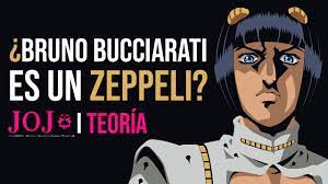 Bruno Bucciarati es un Zeppeli? │ Jojo's Bizarre Adventure Teoría - YouTube