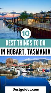 Top 10 Best Things To Do In Hobart Tasmania Australia Travel Beautiful Places Beautiful Places To Travel Australia Vacation