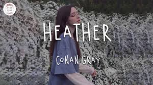 The most common heather conan gray material is plastic. Conan Gray Heather Lyric Video Why Would You Ever Kiss Me Youtube