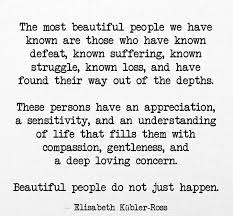 Beautiful People Do Not Just Happen Beautiful Words Words Most Beautiful People