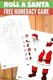 Roll A Santa Game Free Numeracy Game Christmas Activities For Kids Advent Calendar Activities Childrens Christmas