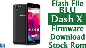Flash File Blu Dash X D010u Firmware Download Stock Rom Firmware Rom Flash