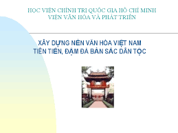 Bởi vậy, xây dựng và phát triển nền văn hoá tiên tiến, đậm đà bản sắc dân tộc đã và đang là một nhiệm vụ chiến lược Pdf Xay Dá»±ng Ná»n VÄƒn Hoa Viá»‡t Nam Tien Tiáº¿n Ä'áº­m Ä'a Báº£n Sáº¯c Dan Tá»™c Tran Quang Minh Academia Edu