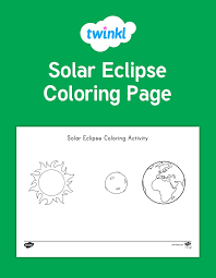 Solar Eclipse Coloring Activity This Lovely Coloring Sheet Features A Diagram Of A Solar Eclips Solar Eclipse Solar Eclipse Activity Solar Eclipse Photography