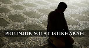 Check spelling or type a new query. Petunjuk Solat Istikharah Islam Itu Indah