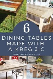 A dining table is a place where the best of human interactions are combined around a good meal. 6 Dining Room Tables Built With A Kreg Jig Free Plans Ideas