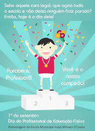 O dia do profissional de educação física é comemorado em 01 de setembro e coincide com a data em que entrou em vigor a lei que regulamenta a profissão. Blog Do Inaya Hoje E O Dia Do Profissional De Educacao Fisica Educacao Fisica Professores De Educacao Fisica Parabens Professores