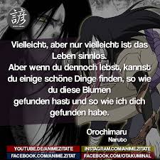 It is one of the most successful and most popular anime of all time because of the epic story and… Orochimaru Naruto Animezitate Naruto Zitate Anime Zitate Manga Zitate