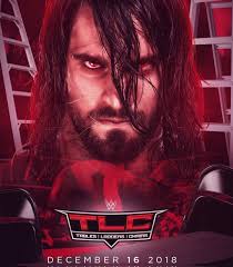 Seth Rollins On The Cover Of Tlc Ppv 2018 Wwe Seth Rollins Seth Freakin Rollins Seth Rollins