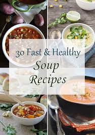 30 Fast N Healthy Soup Recipes Making Thyme For Health Soup Recipes Healthy Soup Recipes Healthy