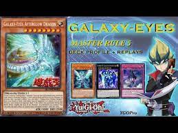 1 Galaxy Eyes Deck Profile Replays Mr5 Broken Combos Youtube Galaxy Eyes Galaxy Deck
