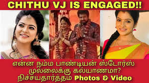 Chithu Vj Is Engaged And Engagement Photos And Video Pandian Stores Mullai Vijay Television Youtube Vj chitra, or chithu as she's fondly called, says she's in a happy phase as far as her career is concerned. chithu vj is engaged and engagement photos and video pandian stores mullai vijay television