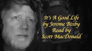 It's a Good Life by Jerome Bixby