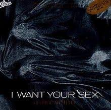 I Want Your Sex Wikipedia