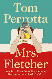 Mrs. Fletcher by Tom Perrotta | Goodreads