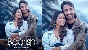 Is latest saavn song in the melodious voice of payal dev x stebin ben. Baarish Ban Jaana Hina Khan And Shaheer Sheikh Finally Reveal Poster And Release Date Of Their Music Video Bollywood Bubble