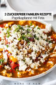 Zuckerfrei Familie Geht Das Oder Wenn Da Nicht Das Letscho Und Der Sommerfruchte Crumble Juchzt Und Jauchzt More Is Now Rezepte Lebensmittel Essen Zuckerfrei