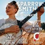 Sparrow Smith + Strong Water - Live @ The Cardinal...