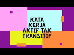 Contoh kata kerja transitif : Nota Dan Contoh Kata Kerja Aktif Transitif Dan Tak Transitif Tahun 3 Youtube