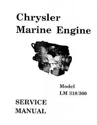 Caterpillar 3406e 5ek engine complete service manual. Chrysler Lm 318 Service Manual Pdf Download Manualslib