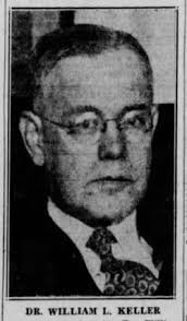Dr William L. Keller (1875-1942)