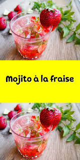 Mojito A La Fraise Mojito Mojito Fraise Sans Alcool Recettes De Boissons