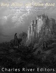 Popular names by decade are determined the same way we determine the popularity of a name during a single year. Amazon Com King Arthur And Robin Hood The History And Folklore Of England S Most Famous Folk Legends Ebook Charles River Editors Harasta Jesse Kindle Store