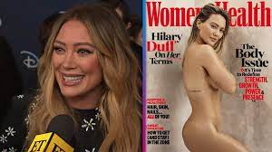 Hilary Duff Reveals Why It Was 'Scary' to Pose Nude for Magazine Cover  Shoot (Exclusive) | Entertainment Tonight