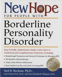Borderline personality disorder is a brain disease associated with various neurological anomalies, all of which can ultimately be traced to the confluence of genetics and past traumatic experience. New Hope For People With Borderline Personality Disorder By Neil R Bockian Ph D Nora Elizabeth Villagran Valerie Ma Porr 9780761525721 Penguinrandomhouse Com Books