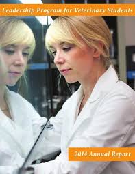 Cornell Leadership Program for Veterinary Students, 2014 Annual Report by  Cornell Leadership Program for Veterinary Students