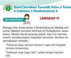 Sedangkan untuk semester 2 terdiri dari kunci jawaban tema 6, tema 7, tema 8, dan tema 9. Kunci Jawaban Kelas 3 Tema 6 Subtema 2 Pembelajaran 3 Simple News Kunci Jawaban Lengkap Terbaru