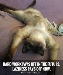 Laziness And Work Hard Quotes Quotesgram The finest workers in stone are not copper or steel tools, but the gentle touches of air and water working at their leisure with a liberal. laziness and work hard quotes quotesgram