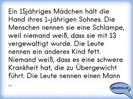 Ein 15jahriges Madchen Halt Die Hand Ihres 1 Jahrigen Sohnes Die Menschen Nennen Sie Eine Schlampe Weil Niemand We Osterreichische Spruche Und Zitate