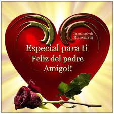 Mensajes para el dia del padre. Imagenes De Feliz Dia Del Padre Amigo Descargar Imagenes Top Gratis
