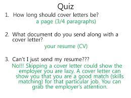 Nov 19, 2018 · if you're worried about a resume gap making you look like a slacker, fill it with volunteering or consulting work, not lies. Cover Letter Ell Ppt Download