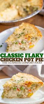 Prepared pie crusts (1 top crust and 1 bottom crust). Classic Chicken Pot Pie Flaky Crust Dinner Then Dessert