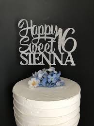 Personalized Birthday Cakes For Men With Name Sweet 16 Cake Topper Sweet Sixteen Cake Topper Any Name Sweet Sixteen Cakes Sweet 16 Cakes Personalized Cake Toppers