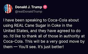 RocaNews | In a wild twist, normal news ? Trump says that Coca-Cola has  agreed to use cane sugar in Coke in the US Coca-Cola has traditionally  made... | Instagram