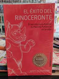 La respuesta la encontrara en el exito al estilo del rinoceronte. El Rinoceronte Libro Mercado Libre