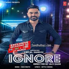 Kirpal Sandhu Latest Igonre Punjabi Mp3 Song Download Sandhuboyz Enjoy To Listen All New Latest Punjabi Musics Rin Music Ringtones Mp3 Song Download Songs