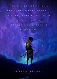 Looking for the best wallpapers? Sasuke Uchiha Anime Quote Poster By Creative Visual Displate