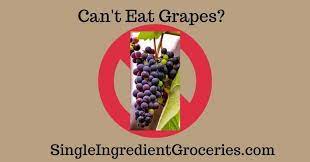 Grape Allergy And Grape Sensitivity Single Ingredient Groceries