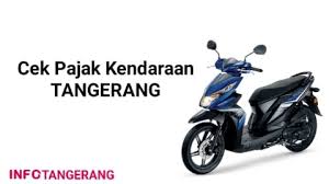 Cek Pajak Kendaraan Tangerang Info Tangerang