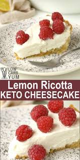 An Easy Keto Lemon Cheesecake With A No Bake Ricotta Cheese Filling Keto Cheesecake Easy Keto Ch Easy Cheesecake Low Carb Recipes Dessert Keto Cheesecake